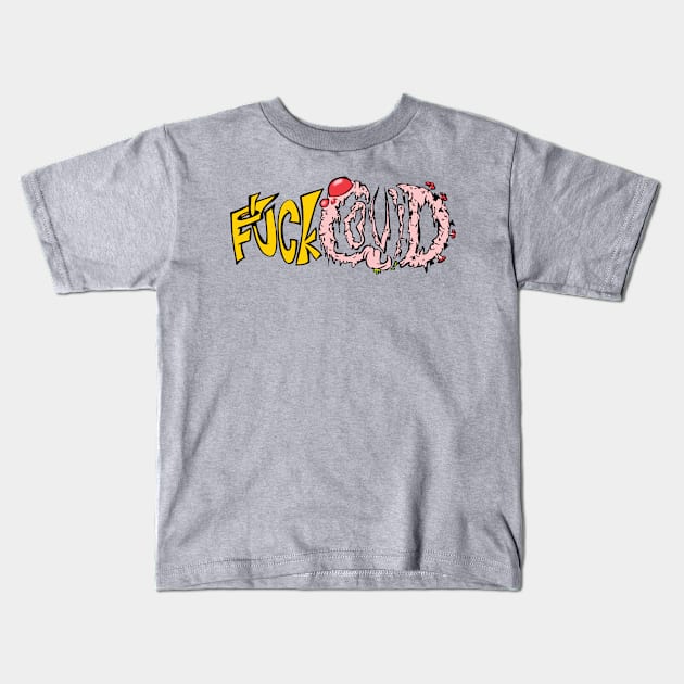 F**K COVID Kids T-Shirt by BMOVIEMANIA